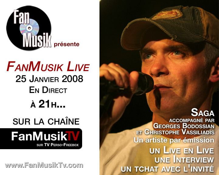 FanMusik Live 8, le 25 janvier 2008 avec Saga