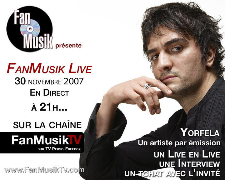 FanMusik Live Numéro 5 : 16 novembre avec Yorfela