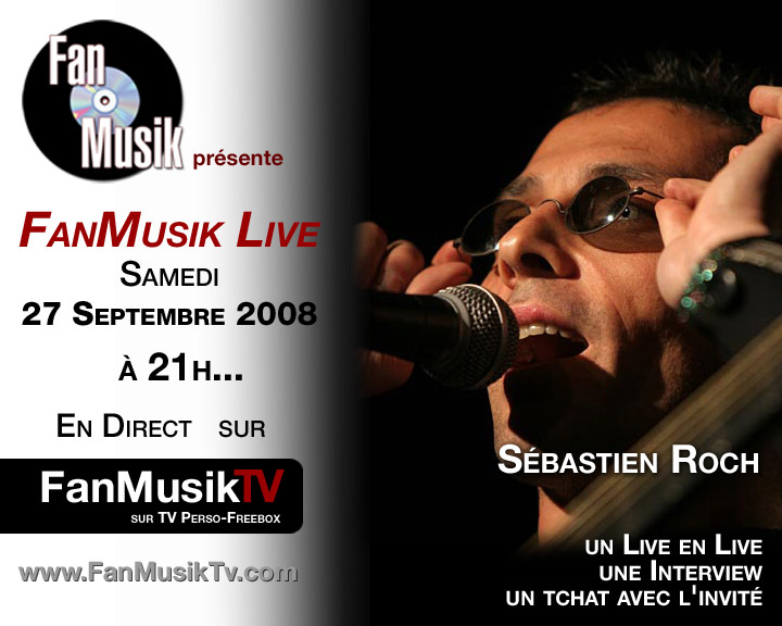 FanMusik Live : 27 septembre 2008 avec Sébastien Roch