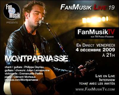 FanMusik Live N° 19 : 4 décembre 2009 avec Montparnasse