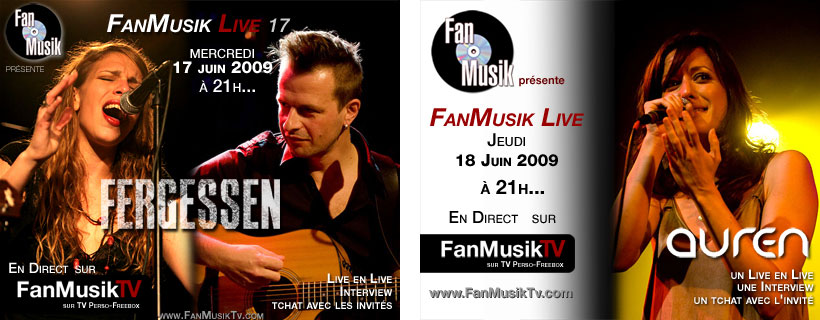 17 et 18 juin 2009, FERGESSEN et AUREN sur FanMusikTV